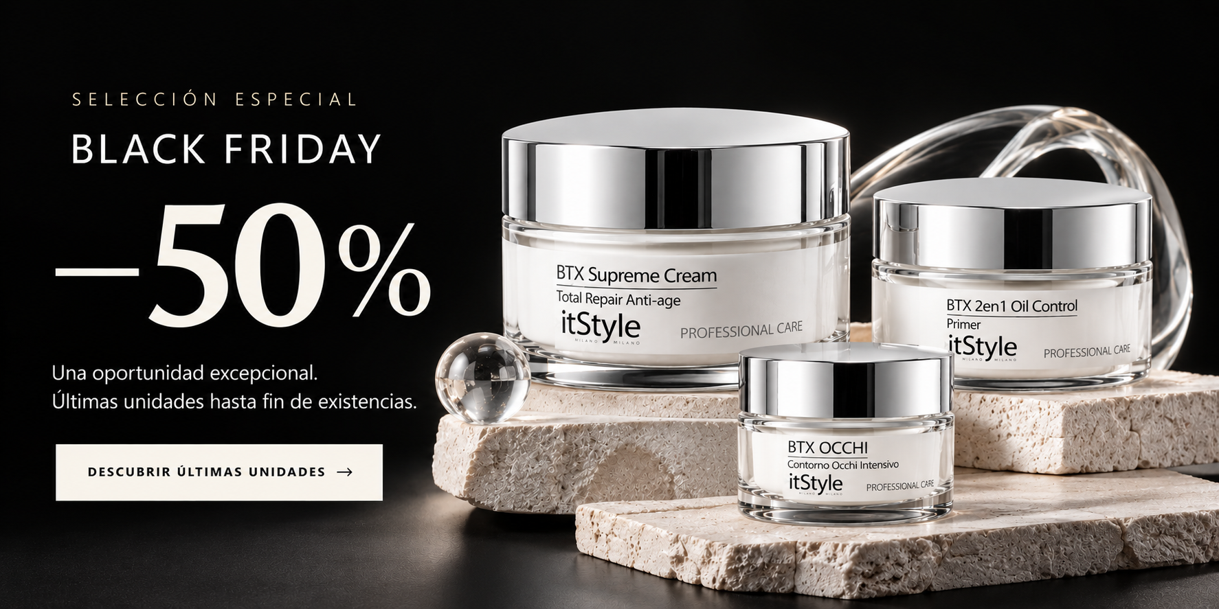 Selección especial Black Friday, 50 % de descuento en la gama BTX